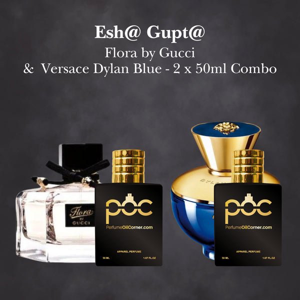 Esh@ Gupt@ - Flora by Gucci & Versace Dylan Blue 50ml Combo